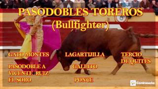 PASODOBLES TOREROS Pasodoble Español Bull Fighter quotMusica Tradicional Españolaquot bo paso doble [upl. by Egdirdle918]