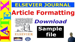 Preparing an Article Manuscript using Elsevier Journal LaTeX Template [upl. by Johnson354]