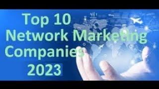 The top 10 network marketing companies 2024 [upl. by Gardner845]