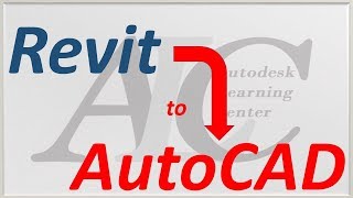 Exporting Revit to AutoCAD 2D amp 3D [upl. by Tiga]