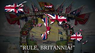 quotRule Britanniaquot  British Patriotic Song [upl. by Eddie463]