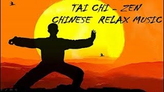 TAI CHI MUSICA ZEN CHINESE RELAX MUSIC MEDITATIONS [upl. by Noram]