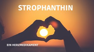 Strophanthin  ein Herzmedikament [upl. by Amairam]