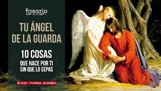 🚩10 COSAS que tu ÁNGEL DE LA GUARDA HACE POR TI [upl. by Atibat]