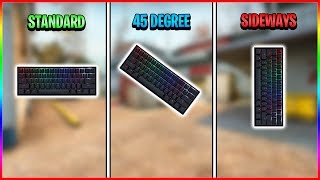 I Tried Every Keyboard Tilt in CSGO Standard  45 Degree  Sideways [upl. by Gradey]