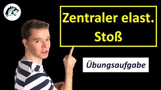 Zentraler elastischer Stoß – Geschwindigkeiten berechnen  Übungsaufgabe [upl. by Bettencourt]