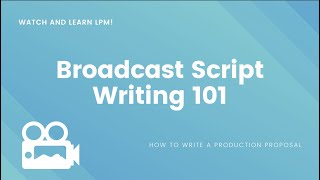 Broadcast Script Writing 101 [upl. by Yecies17]