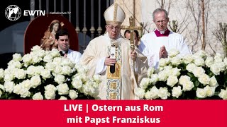 LIVE  Ostern aus Rom mit Papst Franziskus und Segen quotUrbi et orbiquot [upl. by Enait]