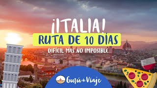 ¿Qué hacer en ITALIA  RUTA DE 10 DÍAS  Gurú de Viaje [upl. by Taber]