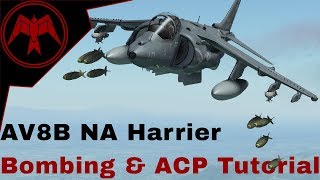 DCS AV8b NA Harrier CCRP  CCIP AUTO and Laser guided bombing tutorial [upl. by Gallagher]