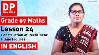 Lesson 24 Construction of Rectilinear Plane Figures  Maths Session for Grade 07 [upl. by Accemahs]