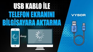 TELEFON EKRANINI USB KABLO İLE PCYE YANSITMA  VYSOR KULLANIMI [upl. by Arturo455]