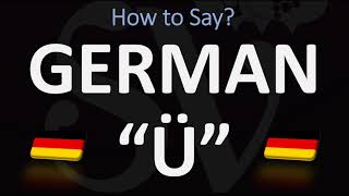 How to Pronounce Ü  The German Umlaut Ü [upl. by Augustus]