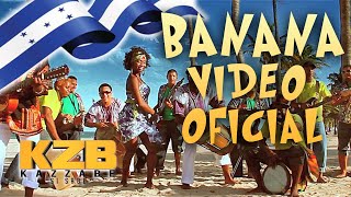 Kazzabe  Banana “Video Official” Punta de Honduras  Musica Catracha [upl. by Martina890]