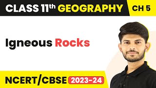 Igneous Rocks  Minerals And Rocks  Class 11 Geography [upl. by Gay]