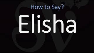 How to Pronounce Elisha CORRECTLY [upl. by Keele]