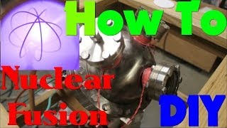 How to Make A Fusion Reactor [upl. by Keslie955]