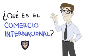 ¿Qué es Comercio Internacional Ventajas y Desventajas [upl. by Eberto262]