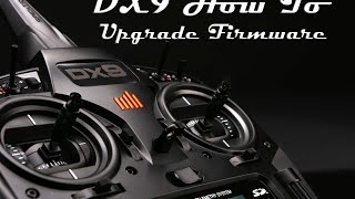 DX9 How To Upgrade Firmware [upl. by Pulcheria]