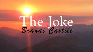 Brandi Carlile  The Joke Lyric Video [upl. by Bekha]