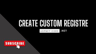 How to create Custom Registration in AspNet Core identity [upl. by Merlin]