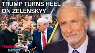 Jon Stewart on Trump’s Heel Turn on Zelenskyy In Favor of Putin’s New World Order  The Daily Show [upl. by Yajeet]