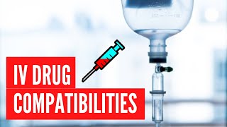 IV Drug Compatibilities  Antivirals Antibiotics Immunosuppressants Propofol amp Many more [upl. by Yrred400]