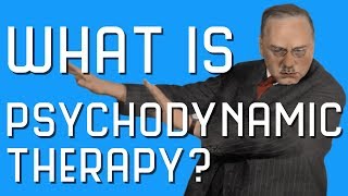 What is Psychodynamic Therapy [upl. by Ainehs]