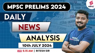 MPSC Current Affairs  10th July 2024  MPSC Rajyaseva amp Combine Group BC Prelims 2024  Ritesh Sir [upl. by Lavelle]