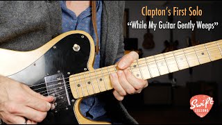 While My Guitar Gently Weeps  First Solo  Beatles Eric Clapton Lesson [upl. by Brindle]