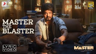 Master  Master the Blaster Lyric  Thalapathy Vijay  AnirudhRavichander  LokeshKanagaraj [upl. by Bert441]