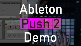 Push 2 and Ableton Live Demo [upl. by Gastineau]