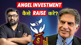 How to get funding from Angel Investors  Step by Step Detailed guide for entrepreneurs💰StartupGyaan [upl. by Reppiks722]