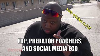 EDP445 Predator Poachers and Social Media Ego [upl. by Acnayb115]