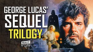 STAR WARS George Lucas Original Sequel Trilogy Plans Explained  Breakdown Of Episode 7 8 amp 9 [upl. by Lurline]