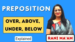 Prepositions  Over  Above  Under  Below  Preposition in english grammar  Rani Maam [upl. by Chavaree876]