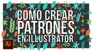 COMO CREAR PATRONES EN ILLUSTRATOR [upl. by Sumaes866]