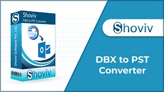 Shoviv DBX to PST Converter Tool [upl. by Olnay791]