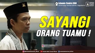 SAYANGI ORANG TUAMU  Islamic Center Univ Ahmad Dahlan Yogyakarta  Ustadz Abdul Somad Lc MA [upl. by Olivero629]