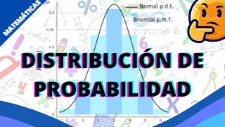 ✅👉 DISTRIBUCIÓN DE PROBABILIDAD ✅ [upl. by Lamson]