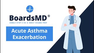 Acute Asthma Exacerbation  USMLE Pulmonology  BoardsMD [upl. by Ed518]