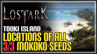 Tooki Island All Mokoko Seeds Lost Ark [upl. by Pippas]