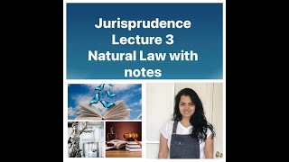 Jurisprudence Lecture 3 Natural law with notes [upl. by Ahcire]