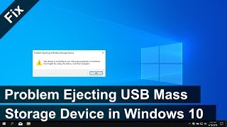 How to fix “Problem Ejecting USB Mass Storage Device” in Windows 10 3 solutions [upl. by Kieryt]