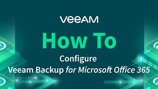 How to Configure Veeam Backup for Microsoft 365 [upl. by Kieger473]