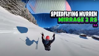 Speedflying  MURREN on the new MIRAGE 2 RS  95 [upl. by Diane]