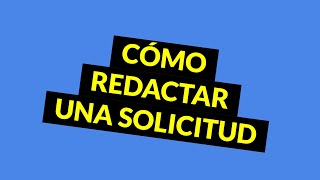 Aprende a redactar solicitudes [upl. by Auhsohey542]