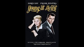 Young at Heart 1954 Frank Sinatra Doris Day [upl. by Fritzsche]