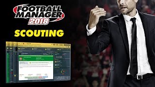 Football Manager 2018  New Scouting System  FM18 [upl. by Nimzzaj]