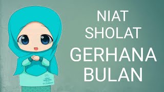 NIAT SHOLAT GERHANA BULAN [upl. by Silvano]